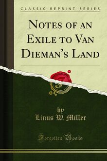 Notes of an Exile to Van Dieman s Land