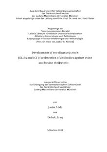 Development of two diagnostic tools (ELISA and ICT) for detection of antibodies against ovine and bovine theileriosis [Elektronische Ressource] / von Jasim Abdo