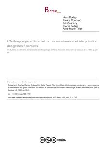 L Anthropologie « de terrain » : reconnaissance et interprétation des gestes funéraires - article ; n°3 ; vol.2, pg 29-49