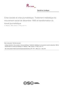 Crise sociale et crise journalistique. Traitement médiatique du mouvement social de décembre 1995 et transformation du travail journalistique - article ; n°98 ; vol.17, pg 87-117