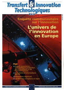 Transfert & Innovation Technologiques 2/98. Enquête communautaire sur l innovation L univers de l innovation en Europe