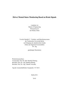 Driver Mental States Monitoring Based on Brain Signals [Elektronische Ressource] / Shengguang Lei. Betreuer: Matthias Rötting
