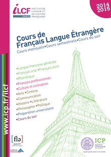 Française Langue Etrangère à l Institut de Langue et de Culture Françaises - Institut Catholique de Paris
