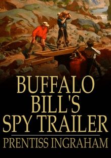 Buffalo Bill s Spy Trailer