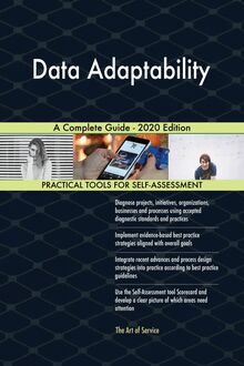Data Adaptability A Complete Guide - 2020 Edition