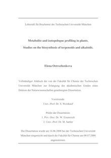 Metabolite and isotopologue profiling in plants [Elektronische Ressource] : studies on the biosynthesis of terpenoids and alkaloids / Elena Ostrozhenkova