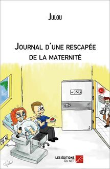 Journal d une rescapée de la maternité