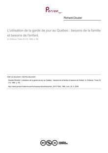L utilisation de la garde de jour au Québec : besoins de la famille et besoins de l enfant. - article ; n°4 ; vol.33, pg 59-59