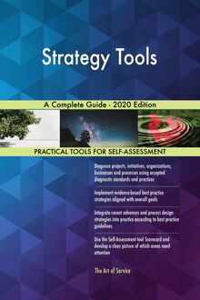 Strategy Tools A Complete Guide - 2020 Edition