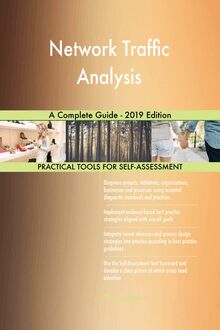 Network Traffic Analysis A Complete Guide - 2019 Edition