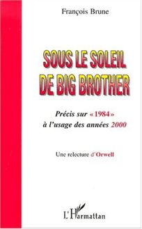 SOUS LE SOLEIL DE BIG BROTHER