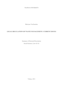 Legal Regulation of Waste Management: Current Issues ; Teisinis atliekų tvarkymo reguliavimas: probleminiai aspektai