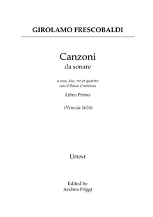 Partition Complete urtext edition avec preface et critical notes, Canzoni da sonare a una, due, tre et quattro, libro primo, Venezia 1634