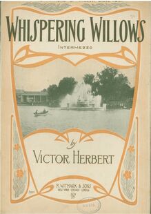 Partition complète, Whispering Willows, Intermezzo, Herbert, Victor