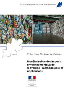 Monétarisation des impacts environnementaux du recyclage : méthodologie et applications.