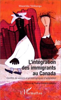 L intégration des immigrants au Canada