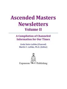 Ascended Masters Newsletters, Vol. II