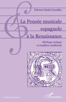 La Pensée musicale espagnole à la Renaissance