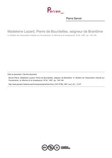 Madeleine Lazard, Pierre de Bourdeilles, seigneur de Brantôme  ; n°1 ; vol.44, pg 145-146
