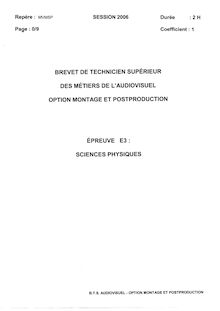 Sciences physiques 2006 Montage et postproduction BTS Métiers de l audiovisuel