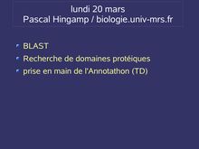 lundi mars Pascal Hingamp biologie univ mrs fr
