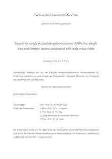 Search for single nucleotide polymorphisms (SNPs) for weight loss and lifestyle factors associated with body mass index [Elektronische Ressource] / Christina Holzapfel. Gutachter: Johann J. Hauner ; Thomas Illig ; Martin Halle. Betreuer: Johann J. Hauner