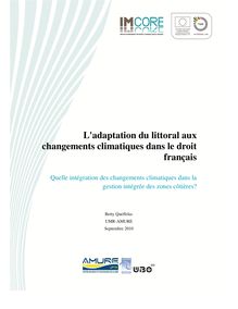 L adaptation du littoral aux changements climatiques dans le droit français. Quelle intégration des changements climatiques dans la gestion intégrée des zones côtières ?