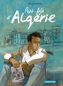 Premières pages de "Petits-fils d Algérie"