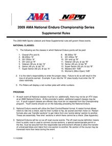 The 2009 AMA Sports rulebook and these Supplemental rules will govern  these events