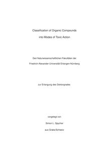 Classification of organic compounds into modes of toxic action [Elektronische Ressource] / vorgelegt von Simon L. Spycher