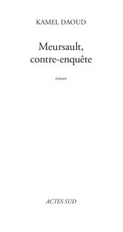 Meursault, contre-enquête, Kamel Daoud - Extrait