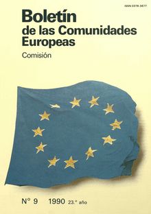 Boletín de las Comunidades Europeas. N° 9 1990 23.° año