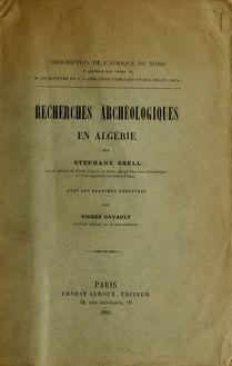 Recherches archéologiques en Algerier /par Stéphane Gsell. Avec des planches exécutées par Pierre Gavault