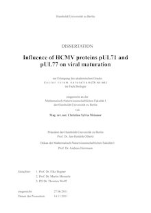 Influence of HCMV proteins pUL71 and pUL77 on viral maturation [Elektronische Ressource] / Christina Sylvia Meissner. Gutachter: Elke Bogner ; Martin Messerle ; Thorsten Wolff