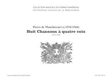 Pierre de Manchicourt - 8 Chansons à  4 voix (1533-1545)