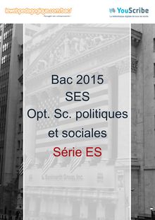 Corrigé - Bac 2015 - SES - Spécialité Sciences po