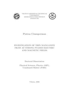 Plonųjų manganitų sluoksnių tyrimas stipriuose impulsiniuose elektriniuose ir magnetiniuose laukuose ; Investigation of thin manganite films at strong pulsed electric and magnetic fields