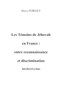 Les Témoins de Jéhovah en France : entre reconnaissance et ...