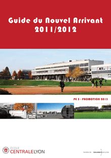 Guide du nouvel arrivant 2011/2012 à Centrale Lyon