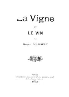 La vigne et le vin / par Roger Marselt