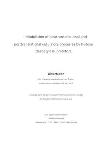 Modulation of posttranscriptional and posttranslational regulatory processes by histone deacetylase inhibitors [Elektronische Ressource] / von Stephanie Spange