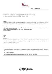 Les trois faces et l image de la mathématique - article ; n°1 ; vol.46, pg 10-15
