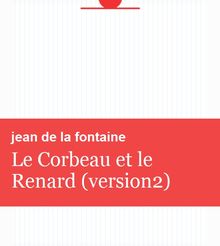 Le Corbeau et le Renard (version2)