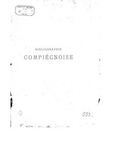 Bibliographie compiégnoise / par A. de Marsy,...