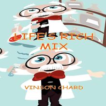 Life s Rich Mix