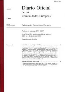 Diario Oficial de las Comunidades Europeas Debates del Parlamento Europeo Período de sesiones 1996-1997. Acta literal del período parcial de sesiones del 5 al 6 de junio de 1996