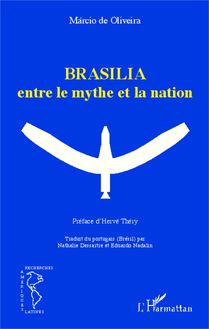 Brasilia entre le mythe et la nation