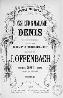 Partition complète, Monsieur et Madame Denis, Opéra comique en un acte par Jacques Offenbach
