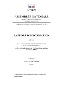 Rapport d information déposé par la Délégation de l Assemblée nationale pour l Union européenne, sur la révision à mi-parcours de la politique agricole commune (PAC)