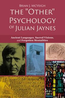 "Other" Psychology of Julian Jaynes